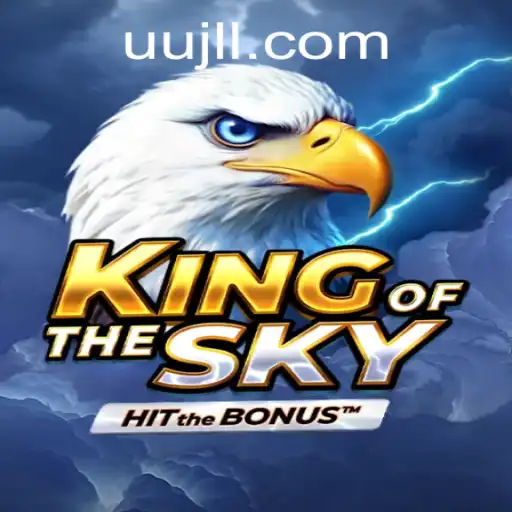 Discover the Thrilling World of KingOfTheSky: Master the Art of Strategy