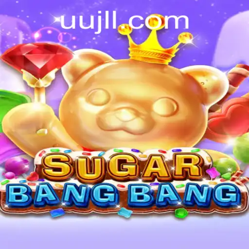 The Exciting World of SUGARBANGBANG: A Comprehensive Introduction